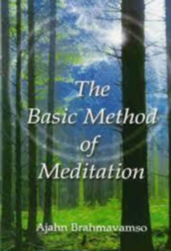 The Basic Method of Meditation