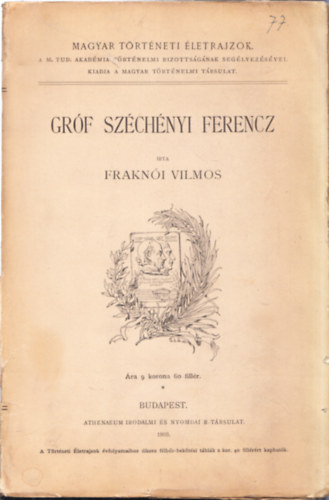 Frakni Vilmos - Grf Szchnyi Ferencz 1754-1820 (Magyar Trtneti letrajzok)