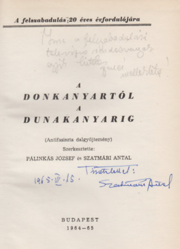 A Donkanyartl a Dunakanyarig. (Antifasiszta dalgyjtemny.)
