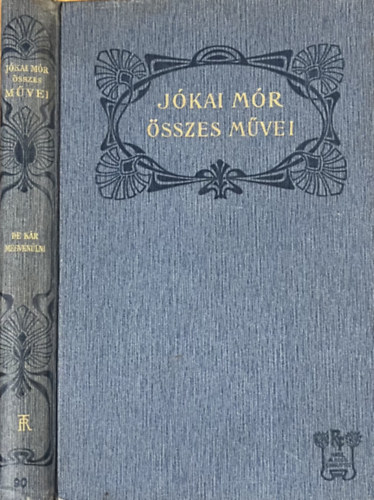 De kr megvnlni! - Jkai Mr sszes mvei (Nemzeti kiads - XC.ktet - kiadi flbr)