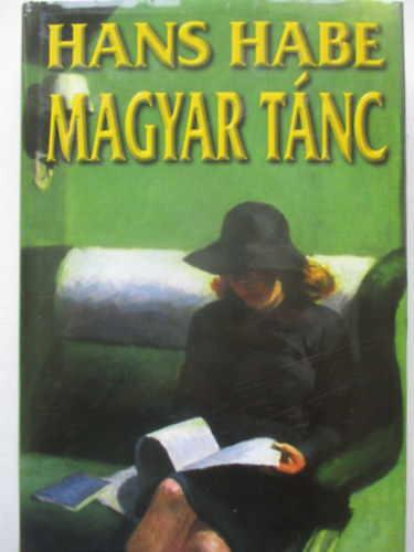 Hans Habe - Magyar t�nc