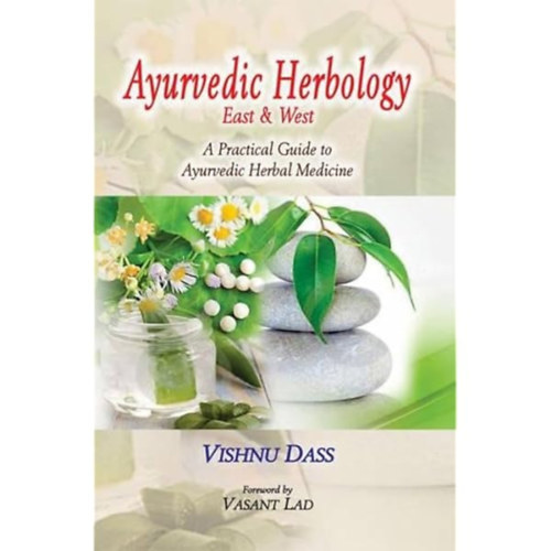 Ayurvedic Herbology - East & West