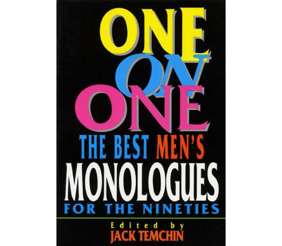 One on One - The Best Men's Monologues for the Nineties (Applause)