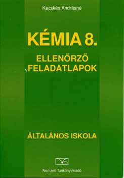 Kecsks Andrsn - Kmia 8. Ellenrz feladatlapok