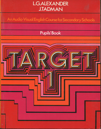 Target 1 (Pupil's Book) - An Audio-Visual English Course for Secondary Schools