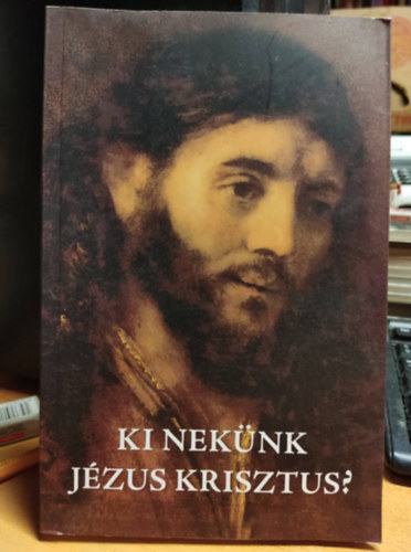 Reisinger J�nos - Ki nek�nk J�zus Krisztus?