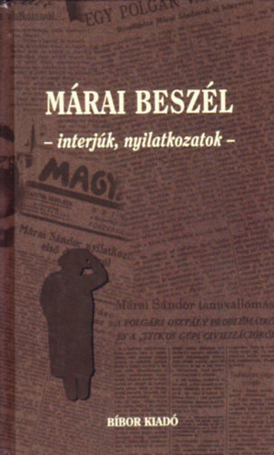 Mrai beszl / Interjk, nyilatkozatok