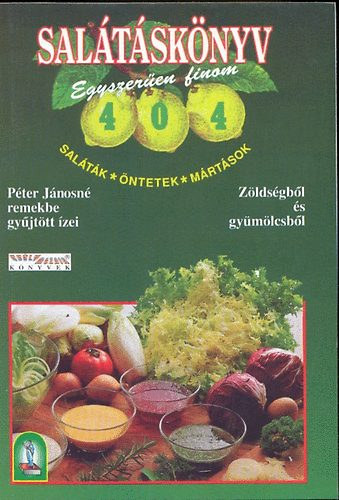Saltsknyv 404 - Egyszeren finom (Saltk - ntetek - mrtsok)