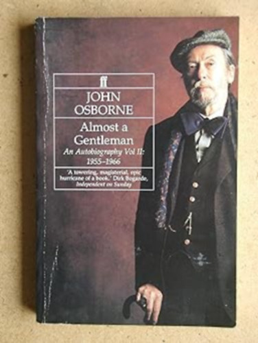 John Osborne - Almost a Gentleman: An Autobiography Vol II: 1955-1966