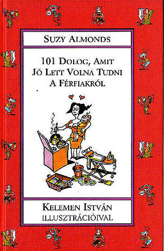 101 dolog, amit j lett volna tudni a frfiakrl