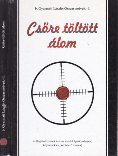 �sszes m�vek 1. (Cs�re t�lt�tt �lom)