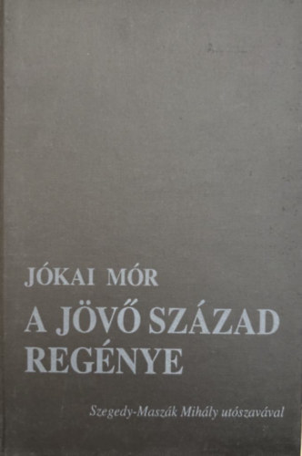 Jkai Mr - A jv szzad regnye