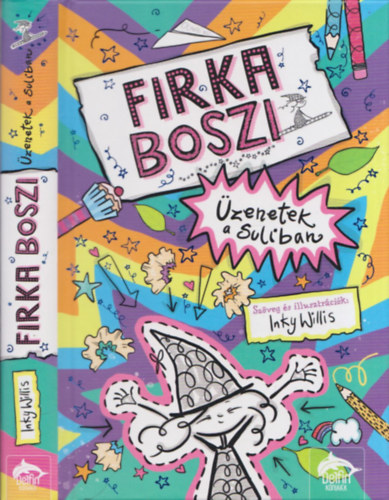 Inky Willis - Firka boszi - zenetek a suliban