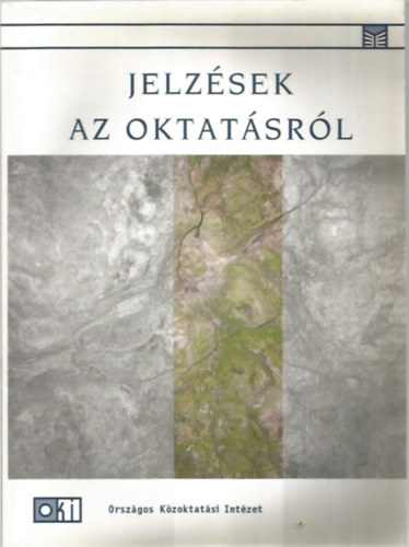 Jelzsek az oktatsrl (CD mellklettel)