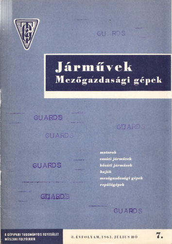 Juh�sz K�roly Jen�  (szerk.) - J�rm�vek Mez�gazdas�gi g�pek 8. �vfolyam 7. sz�m