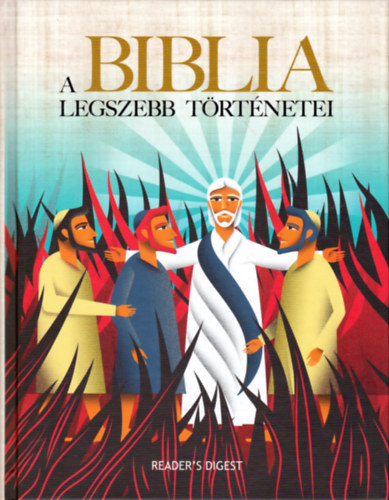 A Biblia legszebb trtnetei (Reader's Digest)