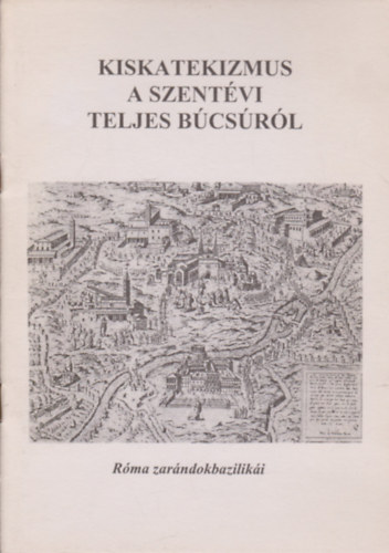 Kiskatekizmus a szentvi teljes bcsrl