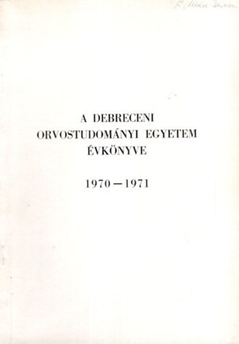 A Debreceni Orvostudom�nyi Egyetem �vk�nyve 1970-1971