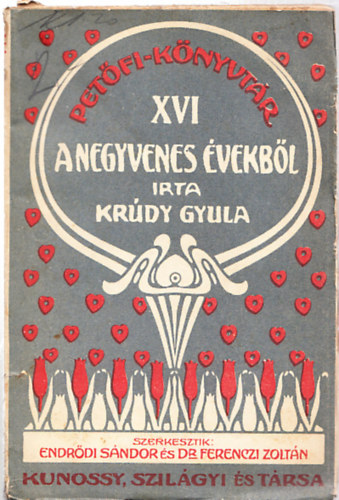 Krdy Gyula - A negyvenes vekbl