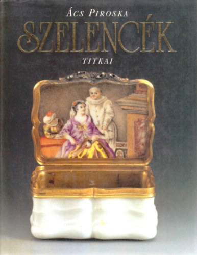 Szelenc�k titkai