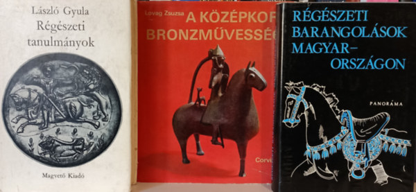 Lszl Gyula, Lovag Zsuzsa Szombathy Viktor  (szerk.) - 3 db rgszeti knyv: Rgszeti barangolsok Magyarorszgon; Rgszeti tanulmnyok; A kzpkori bronzmvessg emlkei Magyarorszgon