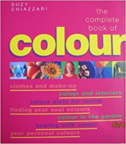 Suzy Chiazzari - The Complete Book of Colour