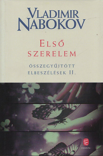 Els szerelem - sszegyjttt elbeszlsek II.