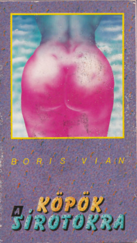 Boris Vian - K�p�k a s�rotokra