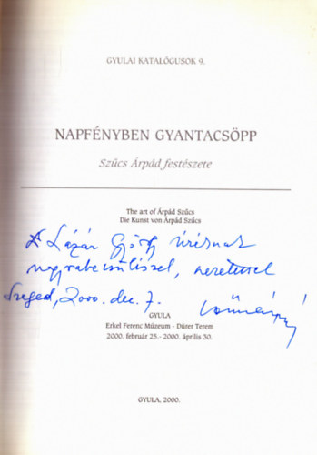 Napfnyben gyantacspp - Szcs rpd festszete - The art of rpd Szcs - Die Kunst von rpd Szcs (dediklt)