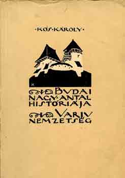 Budai nagy antal histrija - Varju-nemzetsg