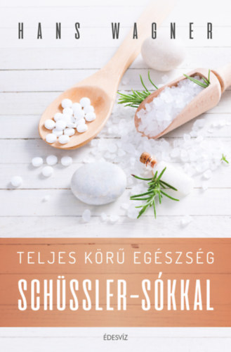 Hans Wagner - Teljes kr egszsg Schssler-skkal
