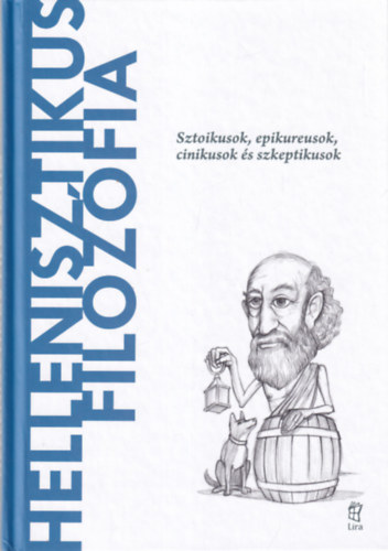 J.A. Cardona - Hellenisztikus filoz�fia - Sztoikusok, epikureusok, cinikusok �s szkeptikusok (A vil�g filoz�fusai)