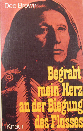 Begrabt mein Herz an der Biegung des Flusses