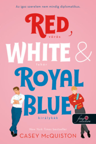 Casey McQiston - Red, White, & Royal Blue - Vrs, fehr s kirlykk