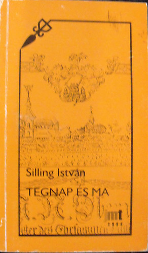 Tegnap �s ma - Adal�kok Nyugat-B�csa n�prajz�hoz (N�prajz, folkl�r, n�pk�lt�szet 8.)