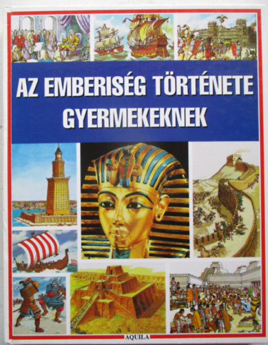 Az emberisg trtnete gyermekeknek