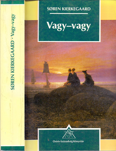 Soren Kierkegaard - Vagy-vagy