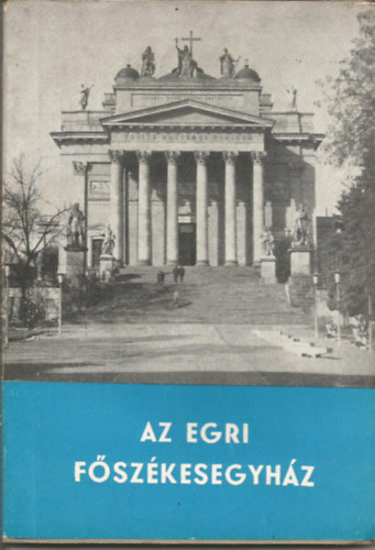 Sug�r Istv�n - Az egri f�sz�kesegyh�z