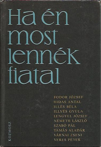 Ha n most lennk fiatal (portrk s vallomsok)