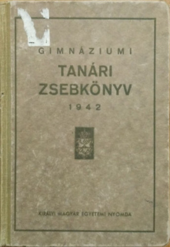 Gimn�ziumi tan�ri zsebk�nyv 1942