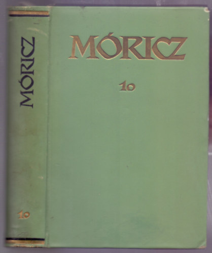 Elbeszlsek 1915-1925 (Mricz Zsigmond regnyei s elbeszlsei 10. - Szmozott: 1150/179 - Brkts)
