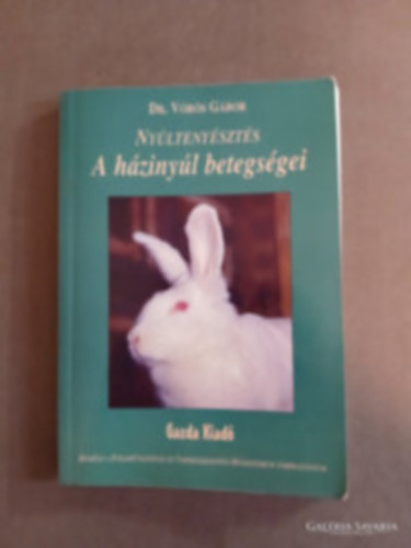 dr. V�r�s G�bor - Ny�lteny�szt�s - A h�ziny�l betegs�gei