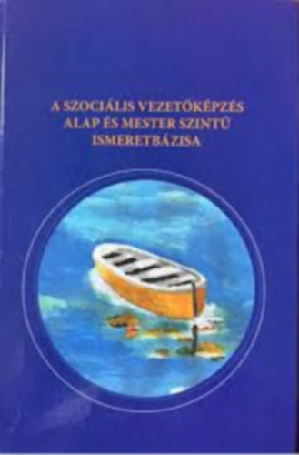 Dr. Tth Tibor - A szocilis vezetkpzs alap s mester szint ismeretbzisa