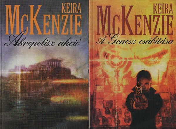 2 db Keira McKenzie krimi: Akropolisz akci + A gonosz csbtsa