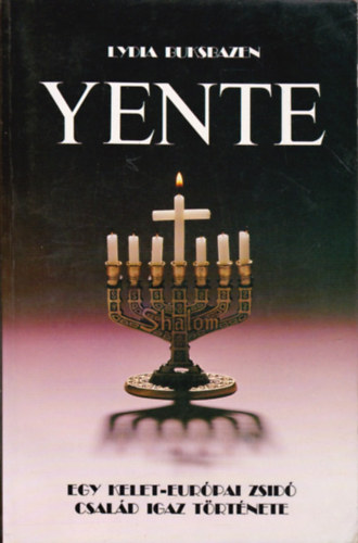 Yente- Egy Kelet-Eurpai zsid csald igaz trtnete
