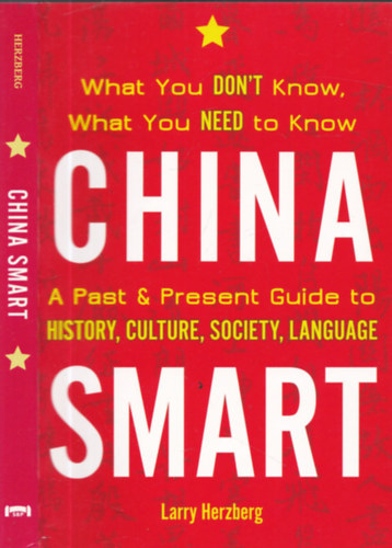 China smart - A past & present guide to history, culture, society, language