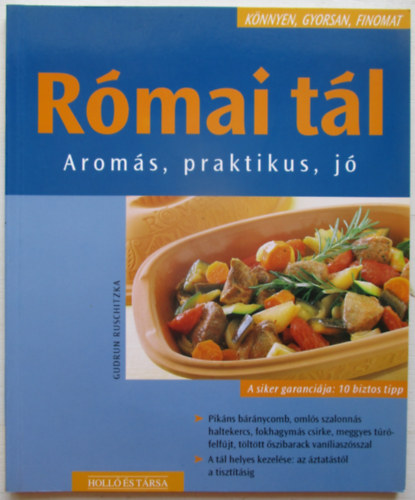 Gudrun Ruschitzka - Rmai tl - Aroms, praktikus, j