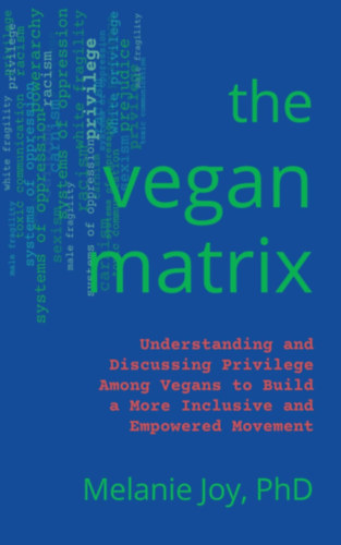 PhD Melanie Joy - The Vegan Matrix