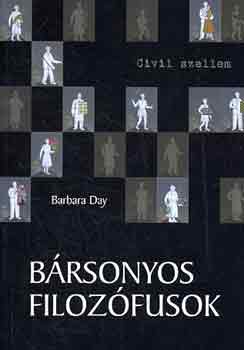 Barbara Day - Brsonyos filozfusok