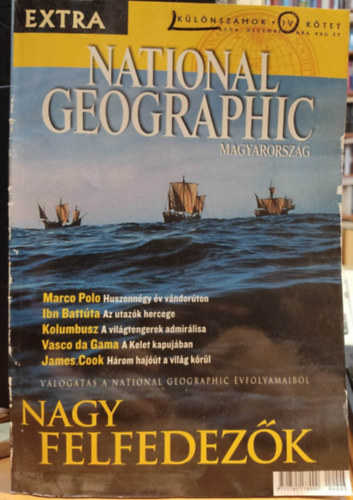 National Geographic Magyarorszg 2004. december - Klnszm: Nagy felfedezk (Extra)